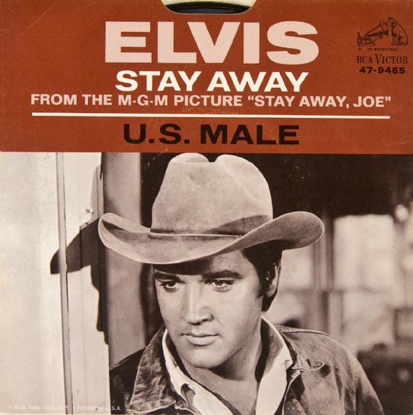 Elvis Presley "Stay Away"/U.S. Male" 45  